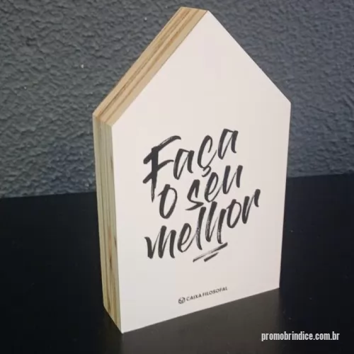 Quadro personalizado - Em formato de casinha, leve  inspiração e motivação com a sua marca. Será sempre visto e a marca sempre lembrada.  